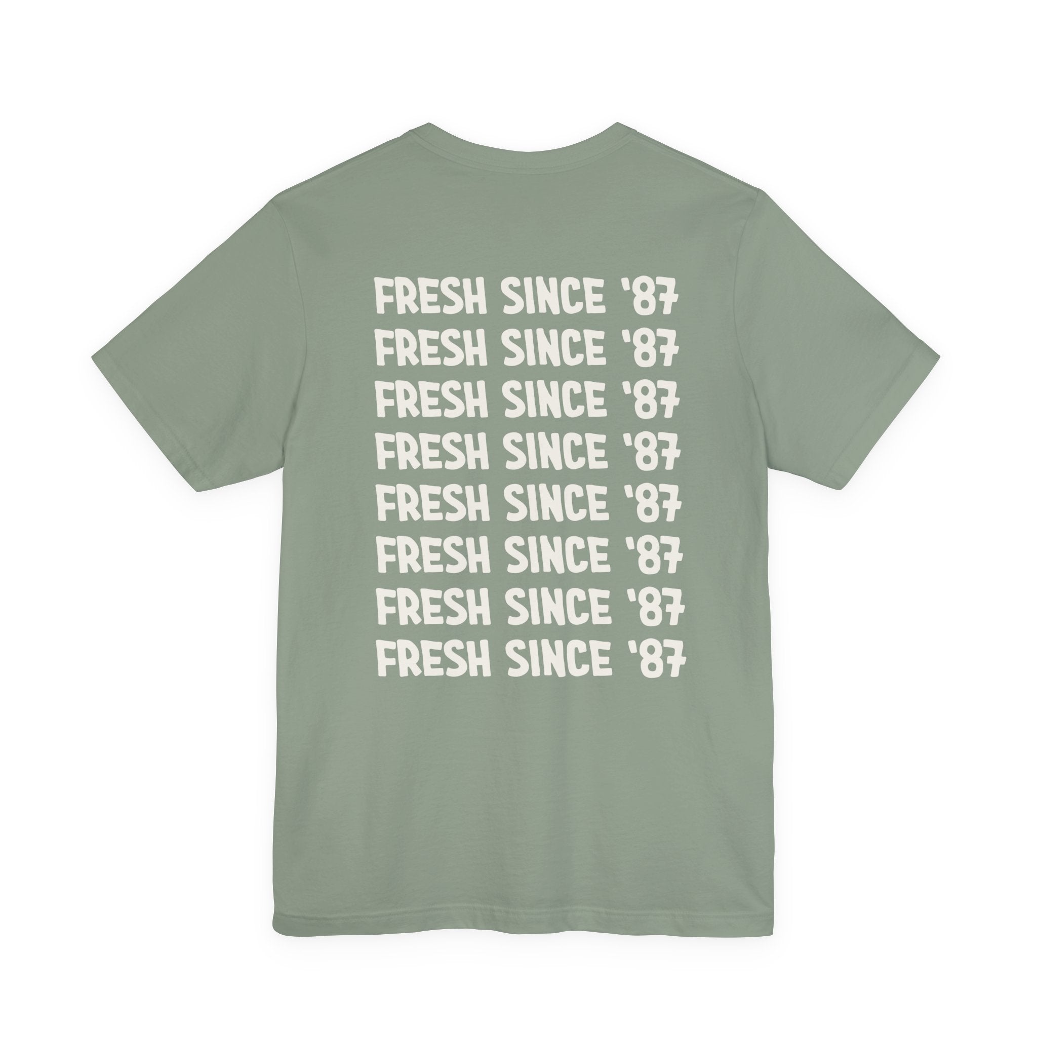 TShirt With Fresh Since '87 on Back