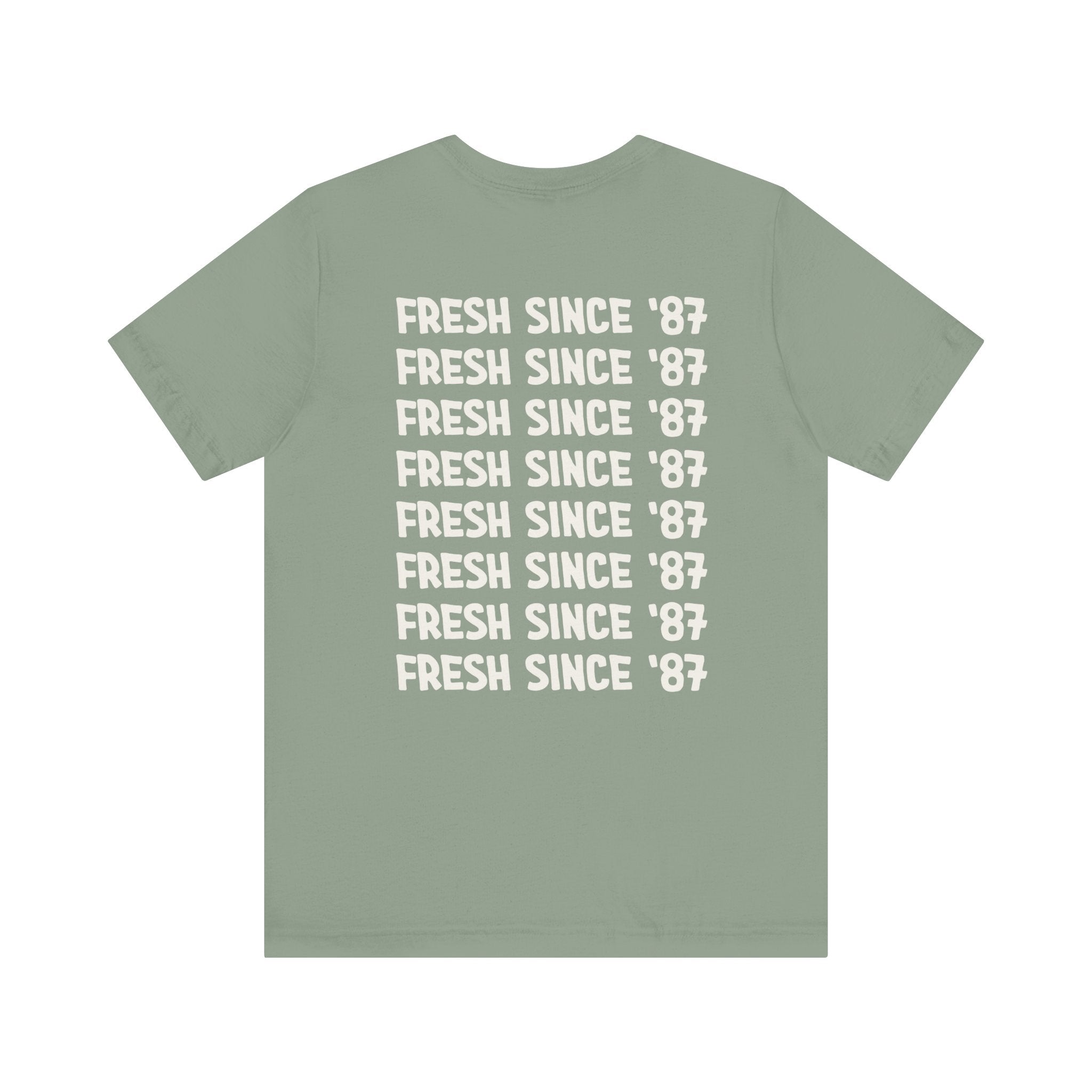 TShirt With Fresh Since '87 on Back