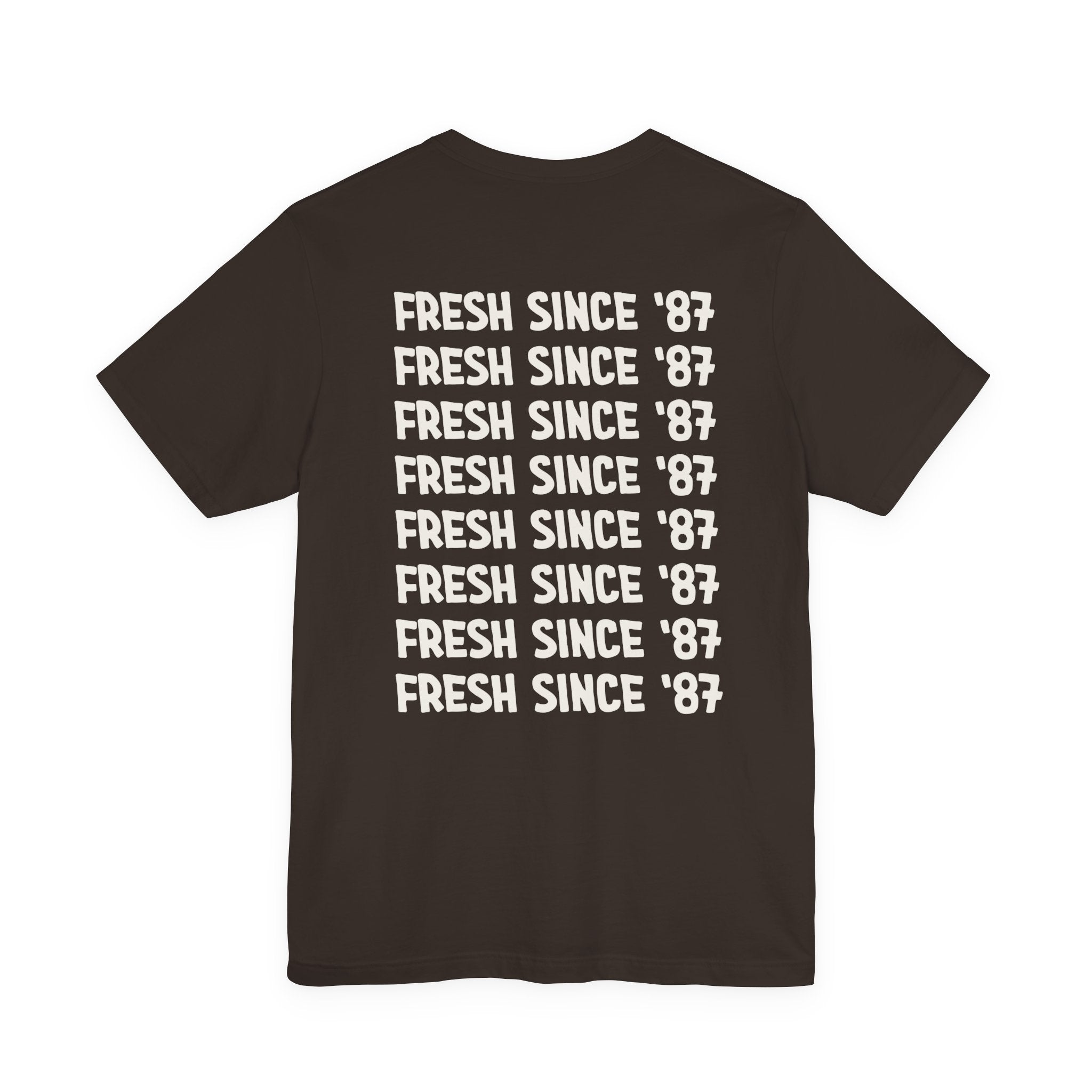 TShirt With Fresh Since '87 on Back