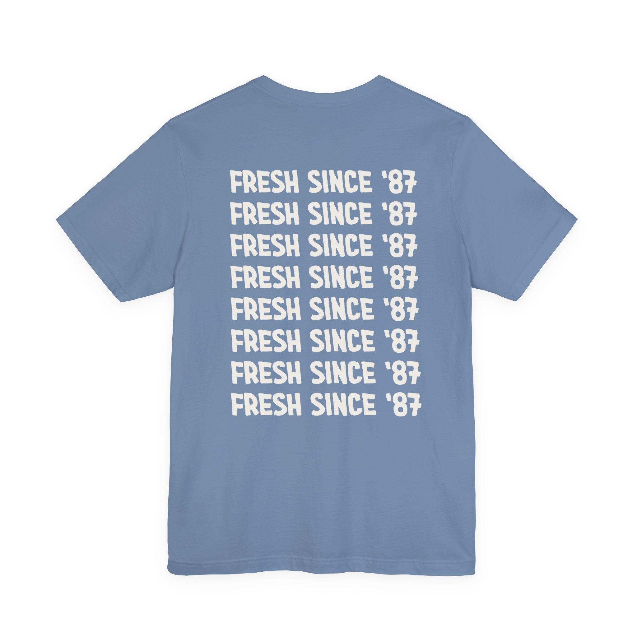 TShirt With Fresh Since '87 on Back