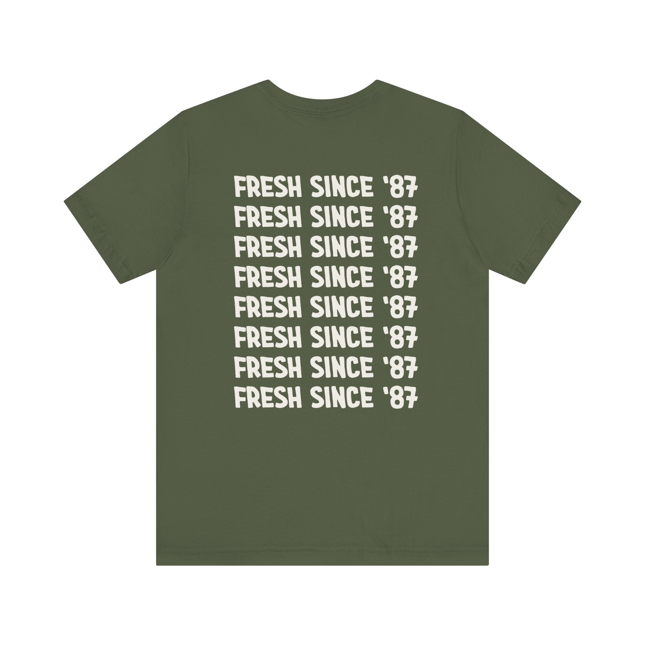 TShirt With Fresh Since '87 on Back